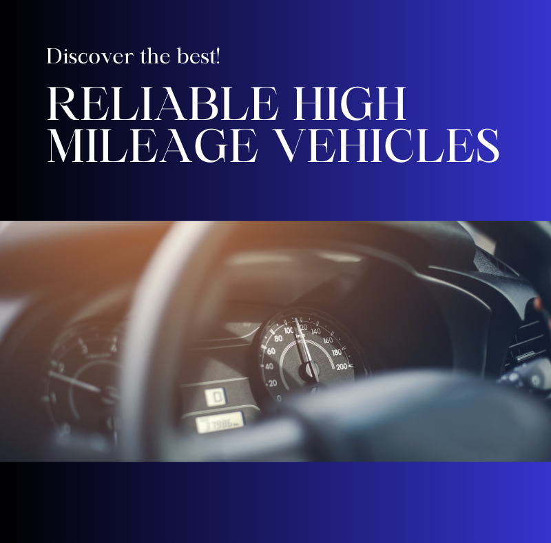 Reliable High Mileage Vehicles